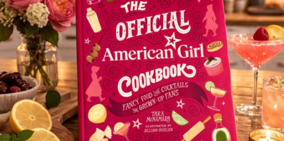 The Official American Girl Cookbook Just $13.59 on Walmart.com (Reg. $28)