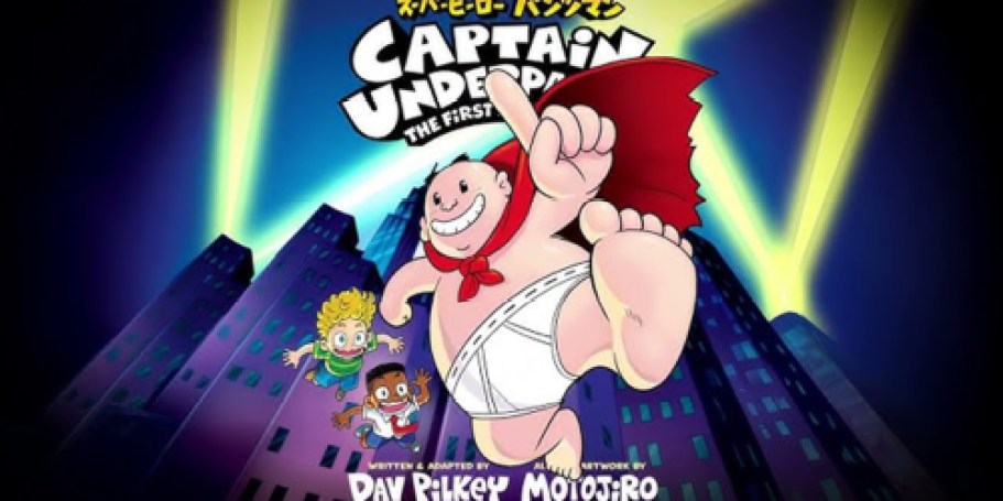 New Captain Underpants The First Epic Manga Available Now (+ 200 Will Win a Copy!)
